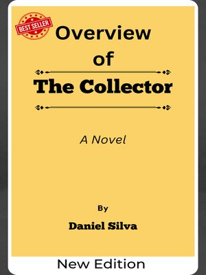 cover image of Overview of the Collector a Novel    by  Daniel Silva